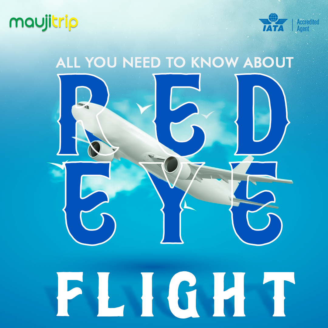 All you need to know about Red Eye Flights