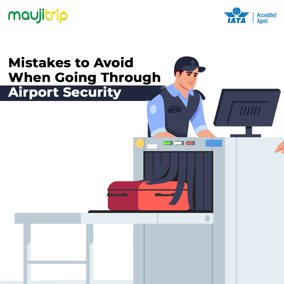 Mistakes to Avoid When Going Through Airport Security