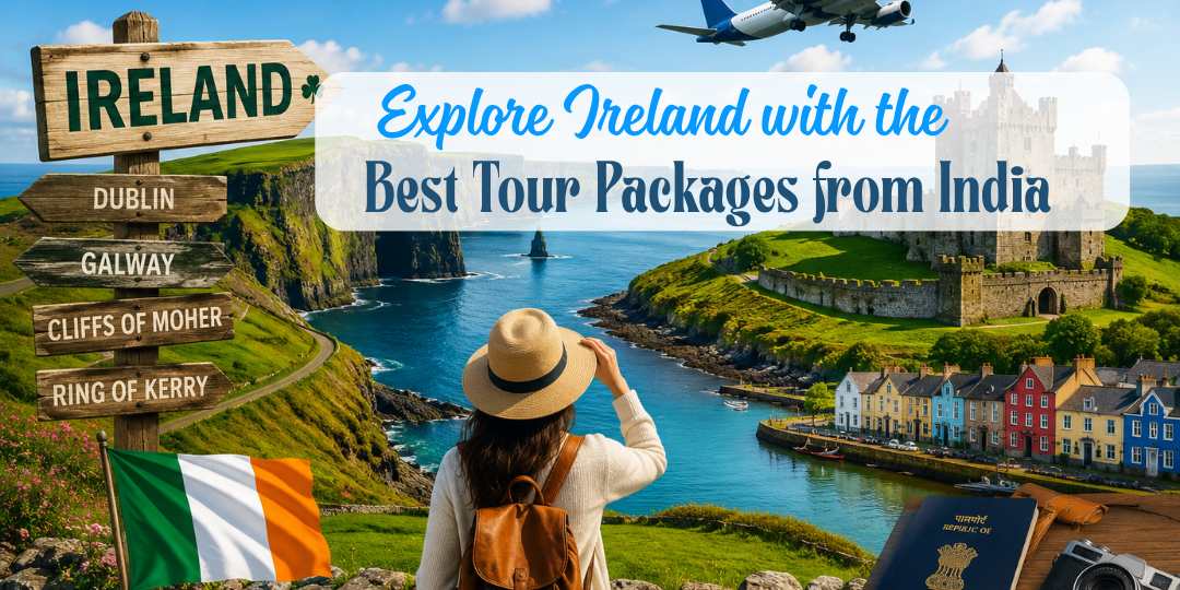 Explore Ireland with the Best Tour Packages from India