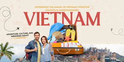 Experience the Magic of Vietnam Tour for Couples & Honeymooners