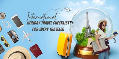 International Holiday Travel Checklist for Every Traveler