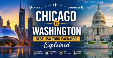 Chicago to Washington: Best USA Tour Packages Explained
